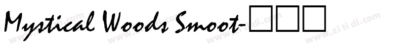 Mystical Woods Smoot字体转换